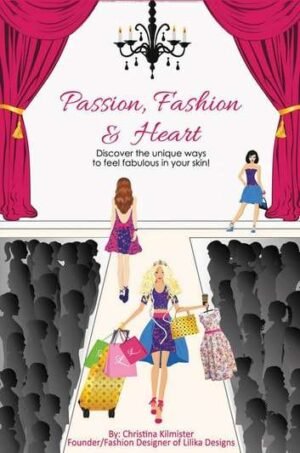 Passion, Fashion & Heart – Christina Kilmister