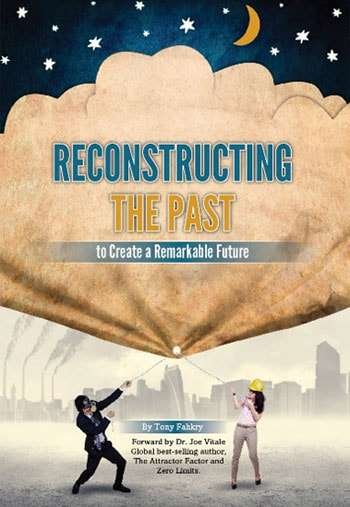 RECONSTRUCTING THE PAST​ TO CREATE A REMARKABLE FUTURE