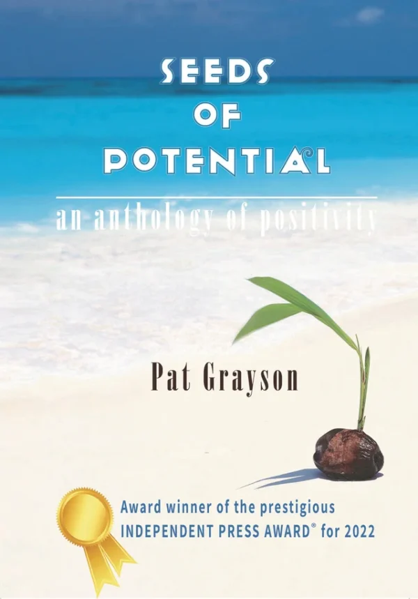 SEEDS OF POTENTIAL - AN ANTHOLOGY OF POSITIVITY